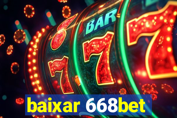 baixar 668bet